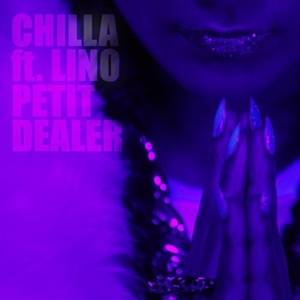 Petit dealer - Chilla (Ft. Lino)