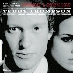 Walking the Floor Over You - Teddy Thompson