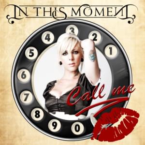 Call Me - In This Moment