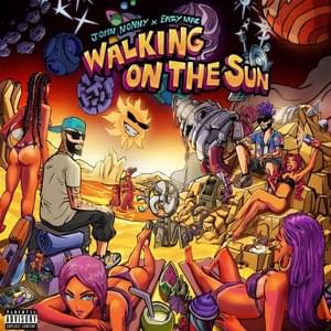 Walking On The Sun - JOHN NONNY x EAZY MAC