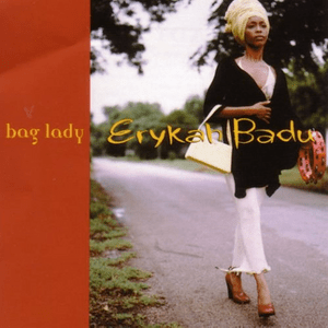 Bag Lady (Cheeba Sac Radio Edit) - Erykah Badu