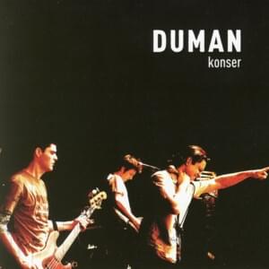 Bebek (Live at Bostancı Gösteri Merkezi, İstanbul, 2003) - Duman