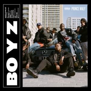 BO Y Z - Prince Waly (Ft. Feu! Chatterton)