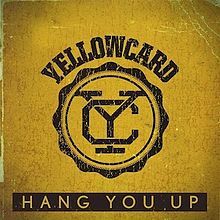 Hang You Up - Yellowcard