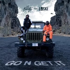 Go N Get It - Lil Berete (Ft. Loski)