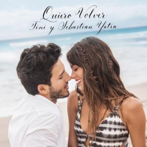 Quiero Volver - TINI & Sebastián Yatra