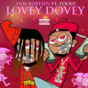 Lovey Dovey - YNW Bortlen (Ft. Toosii)