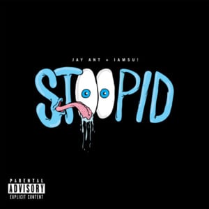 Talk That Shit - Jay Ant & IamSu! (Ft. P-LO)