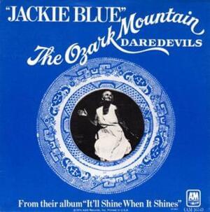 Jackie Blue - The Ozark Mountain Daredevils