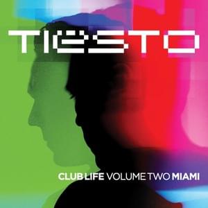 Club Life - Volume Two Miami (Continuous Dj Mix) - Tiësto