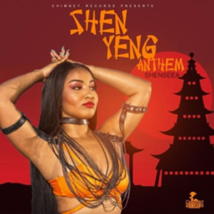 Shen Yeng Anthem - Shenseea