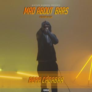 Mad About Bars (Spotify Special) - Abra Cadabra (Ft. Kenny Allstar)