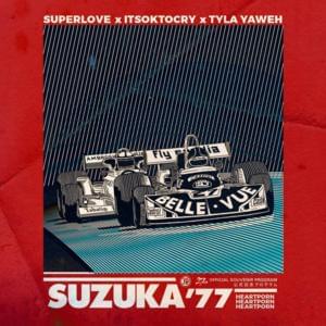 SUZAKA77 - SUPERLOVE (Ft. ITSOKTOCRY & Tyla Yaweh)