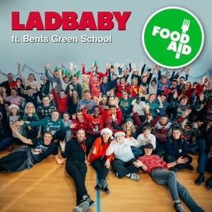 Food Aid (feat. Bents Green School) - LadBaby (Ft. Bents Green School)