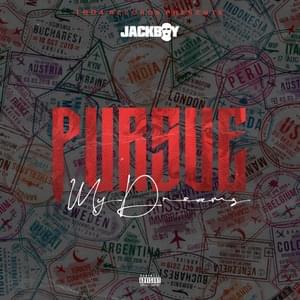 Pursue My Dreams - Jackboy