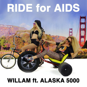 Ride for AIDS - Willam (Ft. Alaska Thunderfuck)