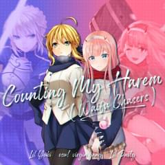 Counting My Harem (Waifu Chasers) - Yuki-Sama (Ft. Lil Pasty & ​ovg!)