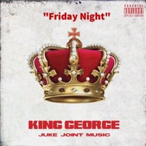 Friday Night - King George (R&B)