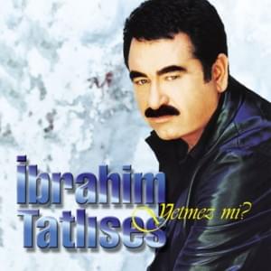 Ayrılamam - İbrahim Tatlıses