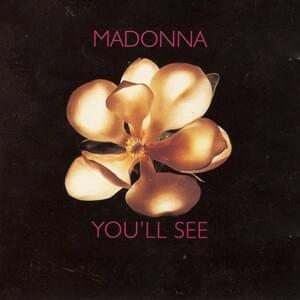 You’ll See (Edit) - Madonna