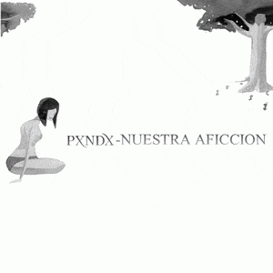 Nuestra Aflicción - PXNDX