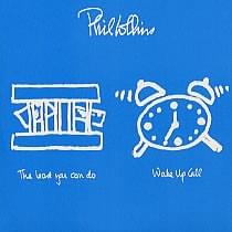 Wake Up Call - Phil Collins