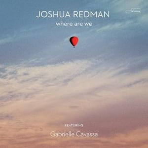 Streets of Philadelphia - Joshua Redman (Ft. Gabrielle Cavassa)