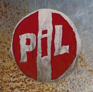 Out of the Woods - Public Image Ltd.