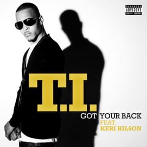 Got Your Back - T.I. (Ft. Keri Hilson)