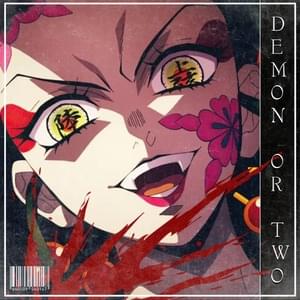 Demon Or Two - HalaCG (Ft. LEECHY!)