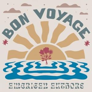 Bon Voyage - American Authors