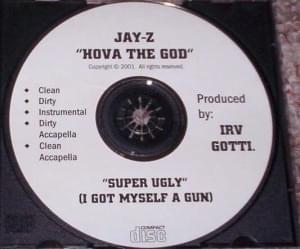 Super Ugly [I Got Myself A Gun] - JAY-Z