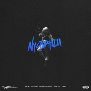 Nyctophilia - Nyck Caution (Ft. Denzel Curry & Dyemond Lewis)