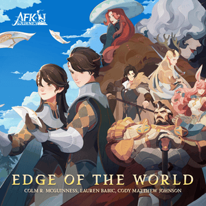 Edge of the World (From AFK Journey) - Colm R. McGuinness, Cody Matthew Johnson & Lauren Babic