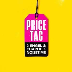 Price Tag - 2 Engel & Charlie & NOISETIME