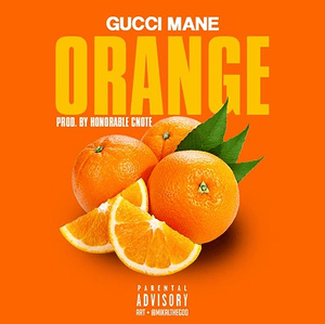 Orange - Gucci Mane