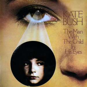 The Man with the Child in His Eyes - Kate Bush