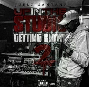 Up In The Studio Gettin Blown Pt. 2 (Freestyle) - Juelz Santana