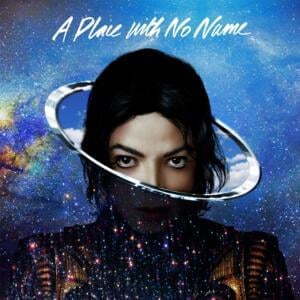 A Place with No Name (Single Version) - Michael Jackson