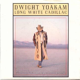 Long White Cadillac - Dwight Yoakam