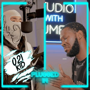 021Kid x Fumez The Engineer - Plugged In - Fumez The Engineer & 021Kid