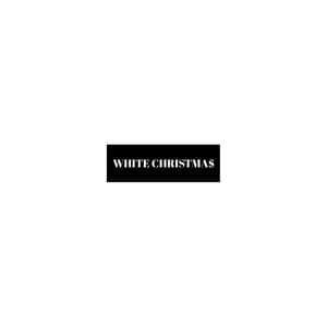 WHITE CHRISTMA$ - TheEighthWonder