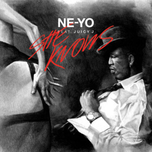 She Knows - Ne-Yo (Ft. Juicy J)