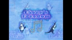 There’s Freedom - IceJJFish