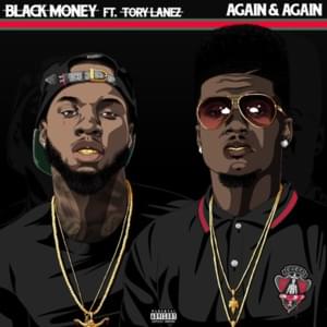 Again & Again - Black Money (Ft. Tory Lanez)