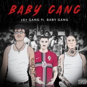 Baby Gang - 167 Gang (Ft. Baby Gang)