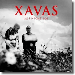 Lass nicht los - Xavas