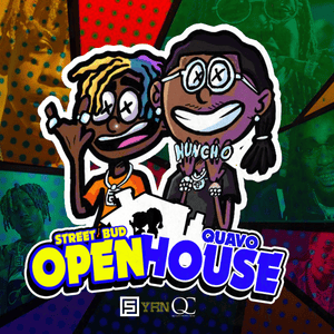 Open House - Street Bud & Quavo