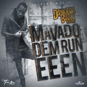 Dem Run Eeen - Mavado