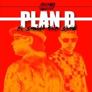 El Sonido De Show - Plan B